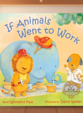 【预售】【拟人动物睡前故事】去工作了英文儿童绘本IP系列进口原版外版书精装3-6周岁【If Animals Kissed Good Night】Went to书