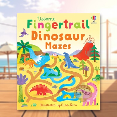 【预售】【指尖迷宫】恐龙英文儿童趣味进口原版外版书纸板书3-6周岁Fingertrail Dinosaur MazesFelicity BrooksUsborne childr书