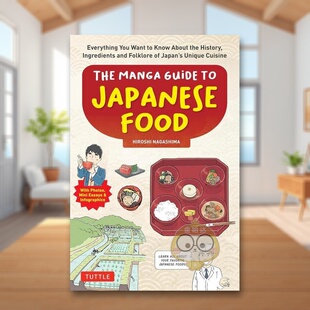【预售】日本美食漫画指南英文漫画进口原版书平装14岁以上The Manga Guide to Japanese Food Hiroshi NagashimaTuttle书籍图书外