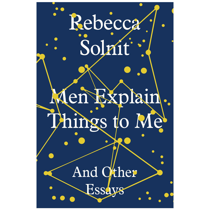 【预售】男人给我解释的一些事：以及其他文章 Men Explain Things to Me: And Other Essays 生活英文原版图书进口书籍