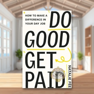 书软装 Get 预售 外版 Matter FeeLaurence书 Career 14岁以上Do 工作与报酬英文商业行销进口原版 Make Paid Good Natalie Your