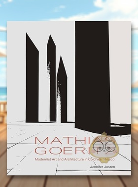 【预售】吉奥瑞斯：墨西哥冷战时期的现代主义艺术与建筑 Mathias Goeritz 原版英文建筑设计进口书籍图书外版正版