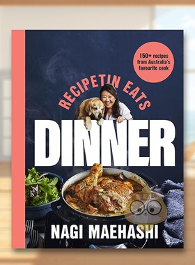 【现货】晚餐澳大利亚最受欢迎厨师的 150 道食谱RecipeTin Eats英文餐饮Nagi Maehashi简装Bluebird进口原版书35020973书籍图书外