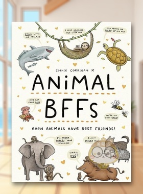【现货】动物BFFs好朋友一辈子Animal BFFs Even animals have best friends英文儿童绘本动物生态环保3-6岁精装Sophie Corrigan进