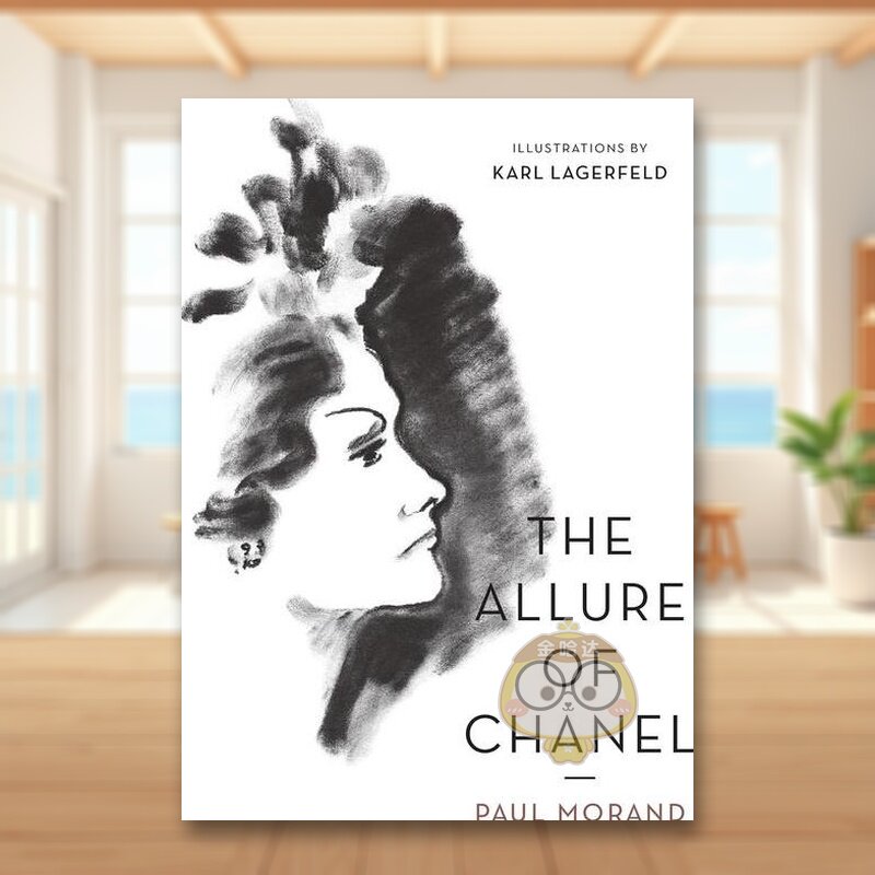 【预售】香奈儿的态度（插画特别版）Karl Lagerfeld老佛爷绘图英文时尚设计师品牌进口原版外版书平装14岁以上The Allure of Ch书