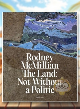 【预售】罗德尼-麦克米伦土地不能没有管理Rodney McMillian The Land Not Without a Politic英文生活生活综合精装进口原版书Ro书