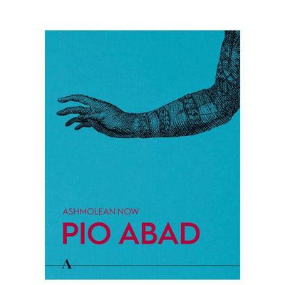 【现货】阿什莫林现当代：皮奥?阿巴德 Ashmolean NOW: Pio Abad 原版英文艺术画册画集