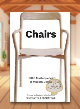 【现货】椅子: 1800年至今的1000件现代设计杰作英文工业产品设计进口原版书精装14岁以上Chairs: 1,000 Masterpieces of Modern书