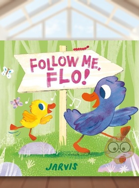 【现货】【英国插画师Jarvis】跟紧我弗洛Follow Me Flo英文儿童绘本人际关系3-6岁纸板书Jarvis进口原版书Walker Books UK52书籍