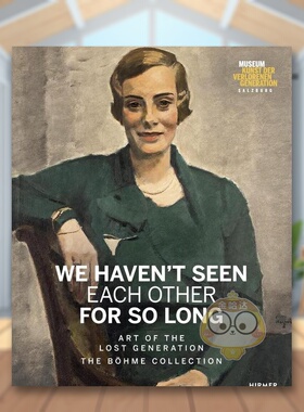 【预售】很久不见：迷惘的一代 We Haven‘t Seen Each Other for So Long: Art of the Lost Generation 原版英文艺术画册画集进