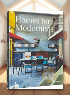 【预售】现代主义者的家Homes for Modernists英文室内设计空间与装饰Thijs Demeulemeester精装Lannoo Publishers进口原版书书籍