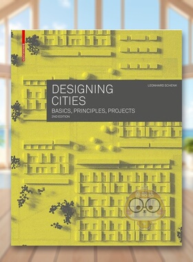 【预售】设计城市基础知识原则项目Designing Cities英文建筑设计城市规划Leonhard Schenk精装Birkhauser进口原版书35626117书籍