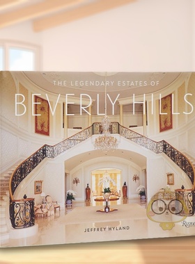 【预售】比弗利山庄传奇庄园 The Legendary Estates of Beverly Hills 原版英文园林景观进口书籍图书外版正版