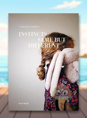 【预售】本能 相同但不同英文摄影摄影师专辑进口原版外版书精装Cristina Dias de Magalhaes: Instincts. Same but different D书