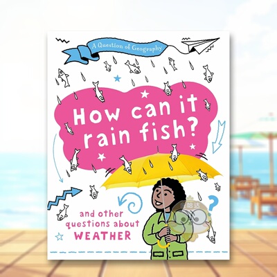 【现货】地理问题：怎么会下鱼雨？ A Question of Geography: How Can it Rain Fish? 原版英文儿童绘本进口书籍图书外版正版