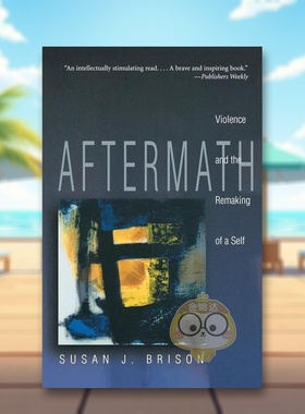 【预售】创伤：暴力和自我重塑 Aftermath: Violence and the Remaking of a Self 原版英文心灵励志进口书籍图书外版正版