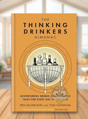 【预售】思考型饮酒者年鉴英文餐饮进口原版外版书精装The Thinking Drinkers Almanac Tom Sandham Kyle Books书籍图书正版