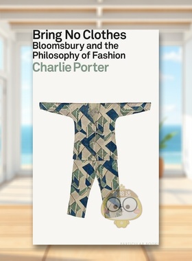 【预售】不携片缕Bring No Clothes英文时尚综合Charlie Porter精装Particular Books进口原版书241602751书籍图书外版正版
