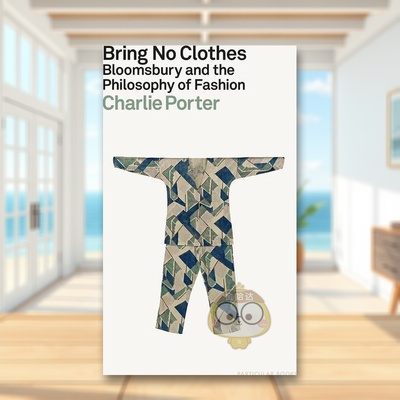 【现货】不携片缕Bring No Clothes英文时尚综合Charlie Porter精装Particular Books进口原版书241602751书籍图书外版正版