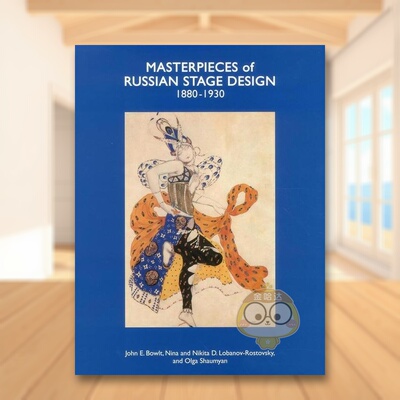 【现货】俄罗斯舞台设计杰作1880-1930Masterpieces of Russian Stage Design英文综合设计BOWLTACC Art Books进口原版书8514书籍