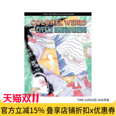 【现货】奇怪上校和小仙女座：来自杰夫·勒米尔的黑锤世界 Colonel Weird and Little Andromeda 原版英文漫画进口图书外版正版书