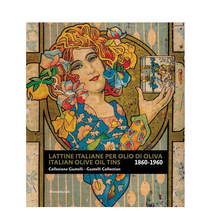 【预售】意大利橄榄油罐:瓜泰利收藏集 Italian Olive Oil Tins : Guatelli Collection英文进口原版字体图案标志设计图书Emanue