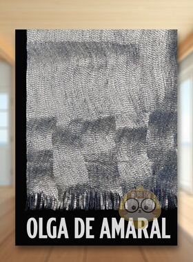 【现货】奥尔加德阿马拉尔英文艺术家艺术工作室Ann Coxon Wills进口原版书平装14岁以上Olga De AmaralFondation Cartier书籍图书