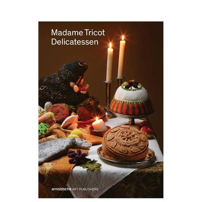【预售】针织女士：精致织物作品集 Madame Tricot : Delicatessen 原版英文时尚综合进口书籍图书外版正版