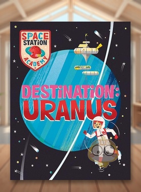 【预售】空间站学院天王星Space Station Academy Destination Uranus英文儿童绘本知识百科9-12岁精装进口原版书Sally Spray Wa书