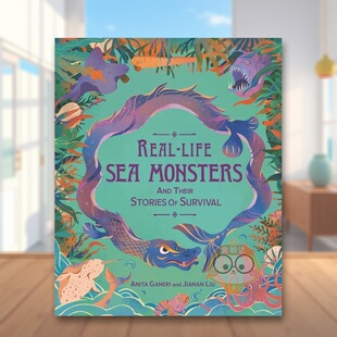 【现货】真实的海怪及其生存故事英文青少年读物进口原版书精装Real-life Sea Monsters and their Stories of SurvivalAnita Ga书