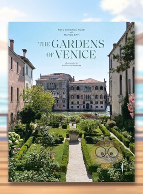 【现货】威尼斯绿意盎然的花园美景The Gardens of Venice英文摄影集综合作品 Toto Bergamo Rossi 精装Marsilio进口原版书979125