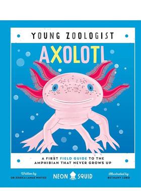 【现货】【小动物学家】美西螈 【Young Zoologist】Axolotl 原版英文儿童绘本进口书籍图书外版正版