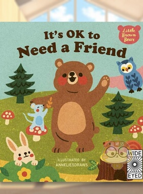 【现货】需要朋友是正常的It‘s OK to Need a Friend英文儿童绘本人际关系3-6岁精装AnneliesDraws进口原版书Wide Eyed Editions