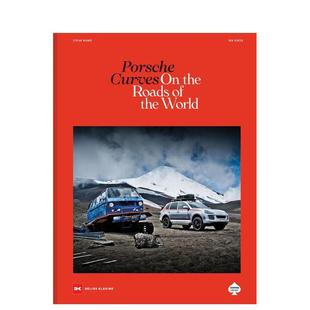 【现货】保时捷曲线:驰骋世界之路 Porsche Curves: On the Roads of the World 原版英文工业产品设计