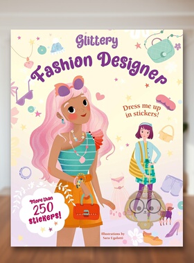 【预售】闪亮时装设计师贴纸书 Glittery Fashion Designers: Sticker Book 原版英文儿童趣味进口书籍图书外版正版