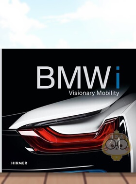【预售】宝马i:有远见的流动性 BMWi: Visionary Mobility 原版英文工业产品设计进口书籍图书外版正版