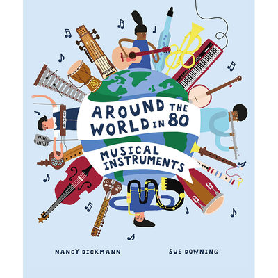 【预售】Around the World in 80 Musical Instruments，全世界的80种乐器 英文原版图书进口正版 儿童绘本-知识百科
