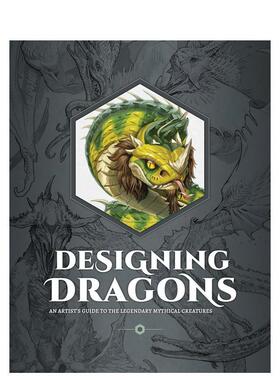 【现货】龙族设计全书：奇幻生物创作指南 Designing Dragons 原版英文艺术插画原画设定集