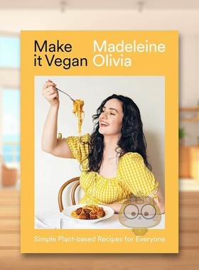 【预售】做个素食主义者：适合大众的简单植物食谱英文餐饮进口原版外版书精装14岁以上Make it Vegan: Simple Plant-based Reci书