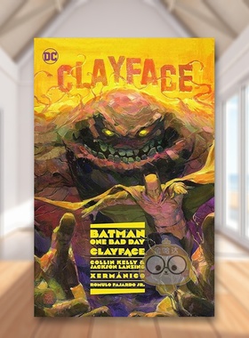 【预售】【DC Comics】蝙蝠侠一日之祸粘土脸英文漫画精装进口原版书Batman: One Bad Day: Clayface Collin Kelly  Jackson Lan书