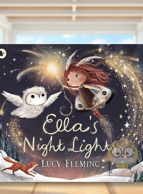 【预售】艾拉的夜灯英文儿童绘本人际关系Lucy Fleming进口原版书纸板书3岁-6岁Ella’s Night LightsWalker Books UK书籍图书外版