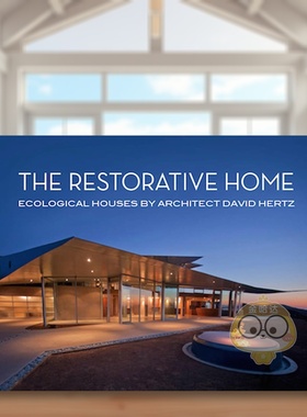 【预售】再生之家：大卫·赫茨的生态住宅 The Restorative Home 原版英文建筑设计进口书籍图书外版正版