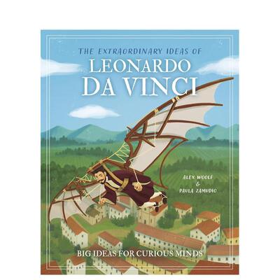 【预售】给好奇心灵的大创意：达芬奇的非凡构想 The Extraordinary Ideas of Leonardo Da Vinci  原版英文儿童绘本进口书籍图书