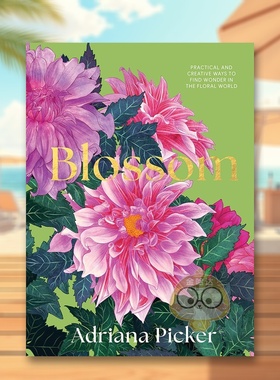 【现货】绽放花海中发现奇迹的实用创意方法Blossom英文插画原画设定集Adriana Picker Hardie Grant Books精装进口原版书743书籍