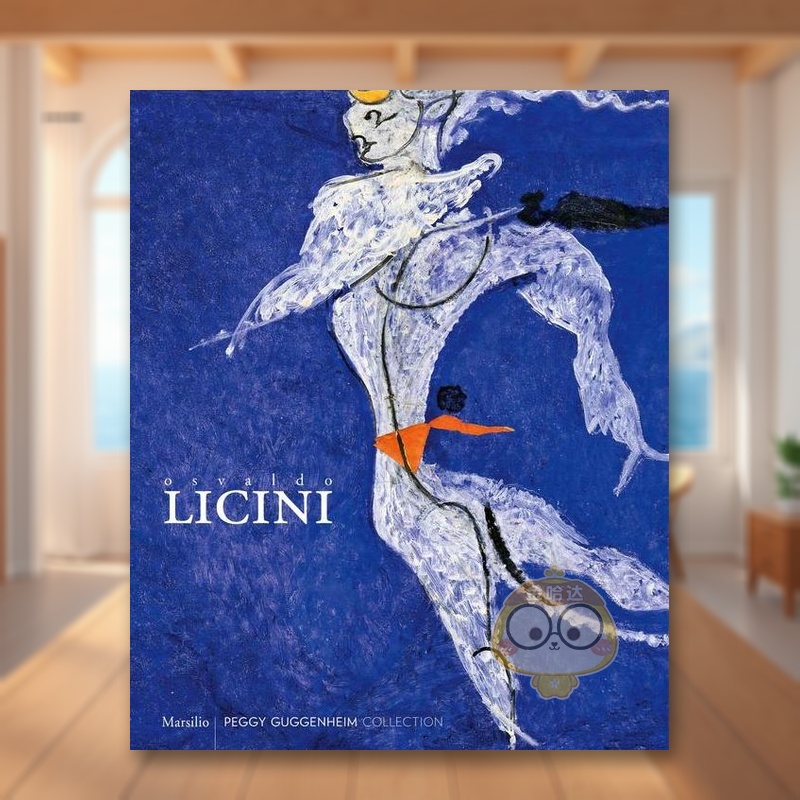 【预售】奥斯瓦尔多·利奇尼：让纯粹的愚蠢将我扫地出门 Osvaldo Licini 原版英文艺术画册画集进口书籍图书外版正版