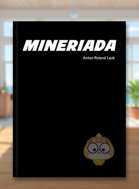 【预售】矿工英文摄影纪实进口原版外版书精装Anton Roland Laub: Mineriada Lotte Laub Kehrer Verlag书籍图书正版