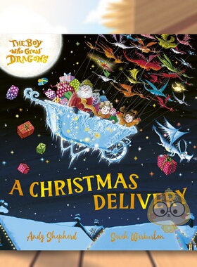 【预售】养龙男孩：圣诞礼物 The Boy Who Grew Dragons: A Christmas Delivery 原版英文儿童绘本进口书籍图书外版正版
