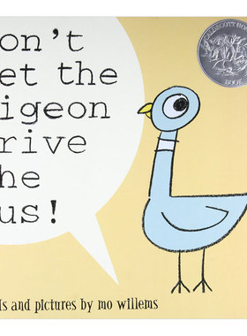 【现货】别让鸽子开巴士 Don’t Let the Pigeon Drive the Bus 英文原版儿童绘本3-6岁 莫威廉斯凯迪克大奖绘本 纽约时报畅销书