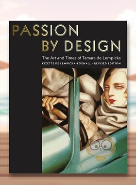 【预售】蓄意的激情塔玛拉德莱姆皮卡的艺术和时代Passion by Design英文外国美术20世纪Abbeville Press精装进口原版书78921书籍