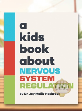 【现货】【给孩子的书】神经调节系统【A Kids Book About】Nervous System Regulation英文青少年读物9-12岁精装Joy Dr Malik-Ha